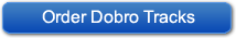 Order Dobro Tracks