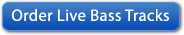 order live bass tracks
